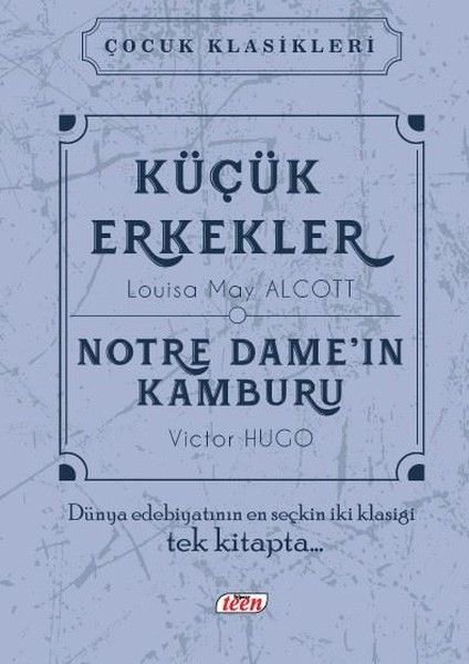 Küçük Erkekler - Notre Dame'in Kamburu (Ciltli)
