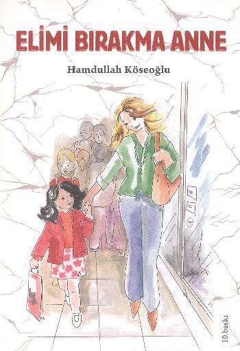 Elimi Bırakma Anne