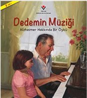 Dedemin Müziği  Alzheimer Hakkında Bir Öykü