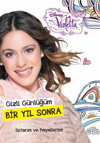 Disney Violetta - Gizli Günlüğüm 2 - Bir Yıl Sonra