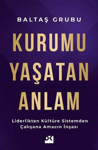 Kurumu Yaşatan Anlam
