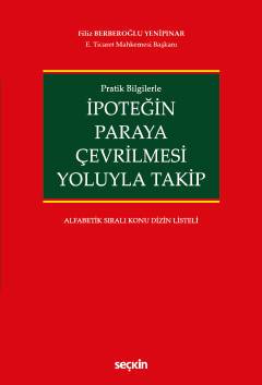 Pratik Bilgilerle İpoteğin Paraya Çevrilmesi Yoluyla Takip