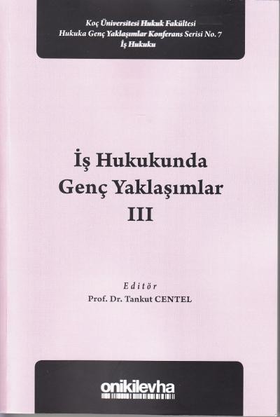 İş Hukukunda Genç Yaklaşımlar 3