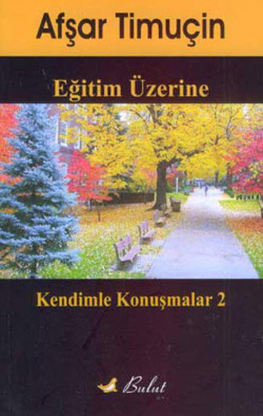 Eğitim Üzerine  Kendimle Konuşmalar-2