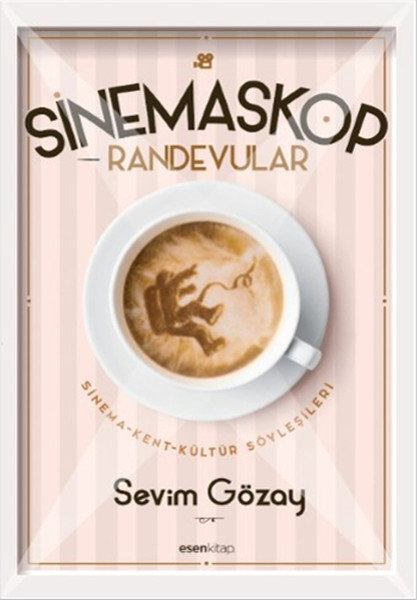 Sinemaskop Randevular  Sinema-Kent-Kültür Söyleşileri