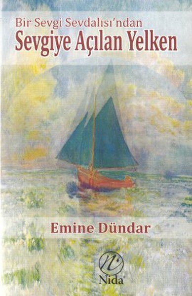 Bir Sevgi Sevdalısından Sevgiye Açılan Yelken