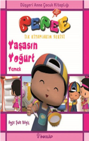Pepee İlk Kitaplarım Serisi - Yaşasın Yoğurt Yemek