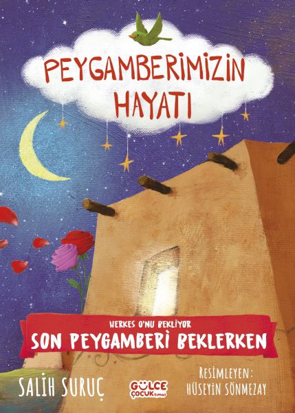 Herkes O'nu Bekliyor - Peygamberimizin Hayatı