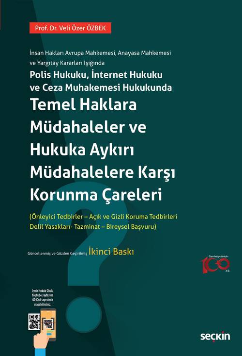 Polis Hukuku, İnternet Hukuku ve Ceza Muhakemesi Hukukunda Temel Haklara Müdahaleler