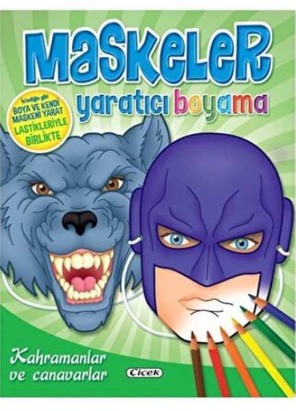 Kahramanlar Ve Canavarlar - Maskeler Yaratıcı Boyama