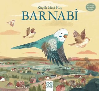 Küçük Mavi Kuş Barnabi- Arkadaşlık ve Dostluk Üzerine