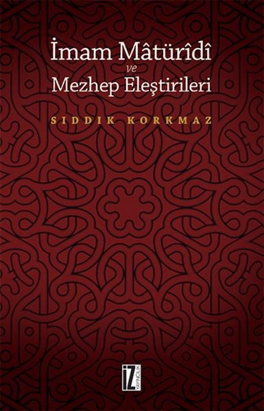 İmam Matüridi ve Mezhep Eleştirileri