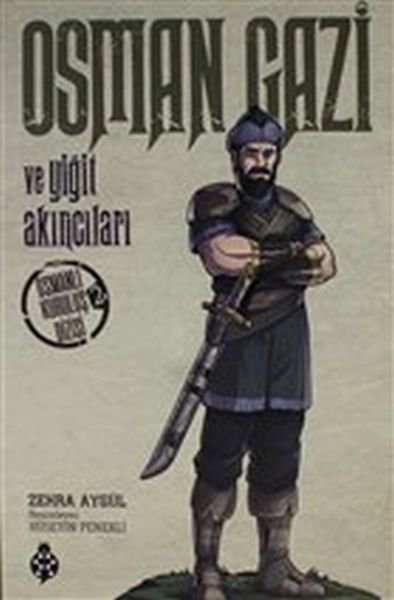 Osman Gazi Ve Yiğit Akıncıları