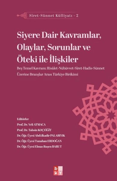 Siret - Sünnet Külliyatı 2 - Siyere Dair Kavramlar, Olaylar, Sorunlar ve Öteki ile İlişkiler