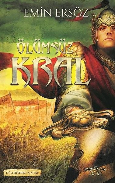 Düşler Serisi 4. Kitap - Ölümsüz Kral