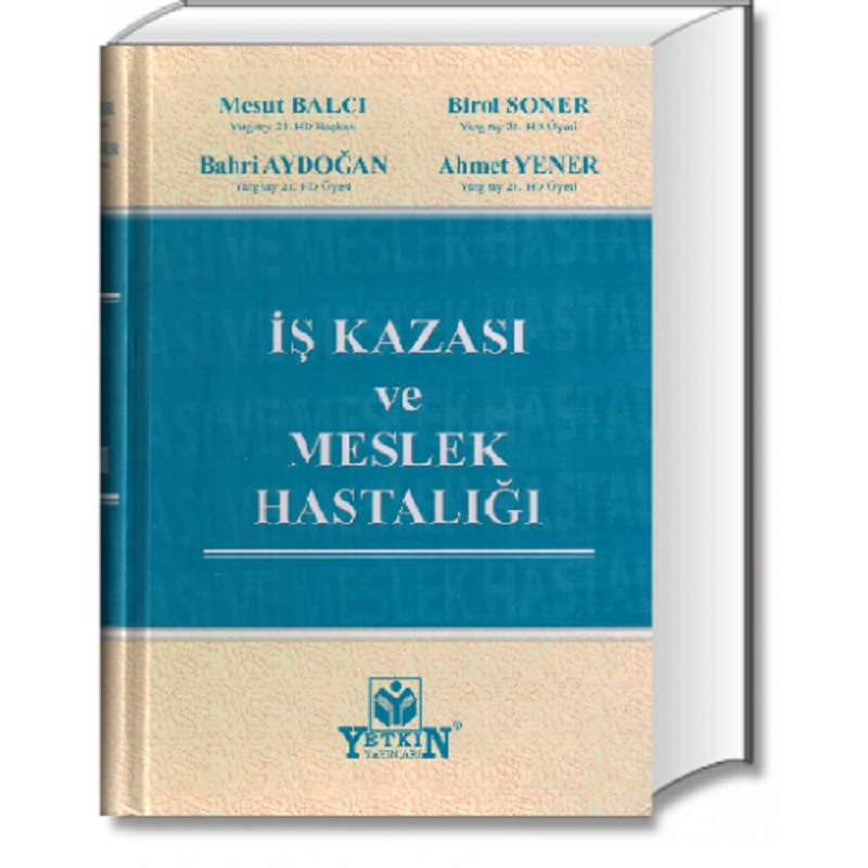 İş Kazası ve Meslek Hastalığı