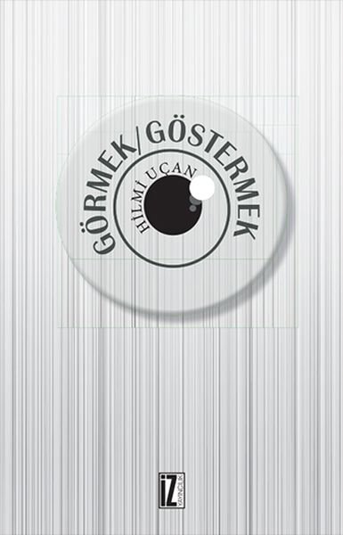 Görmek - Göstermek