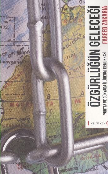 Özgürlüğün Geleceği / Yurtta ve Dünyada İlliberal Demokrasi