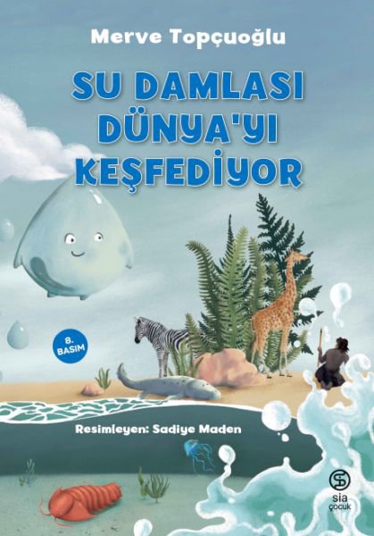 Su Damlası Dünya’yı Keşfediyor