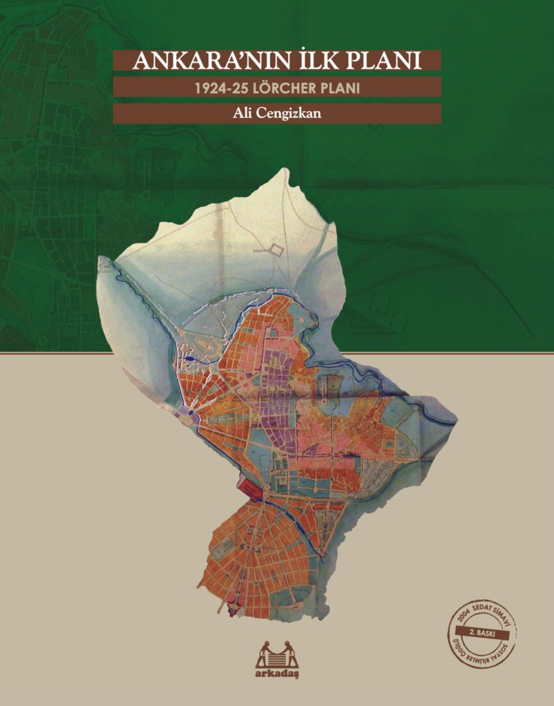 Ankara'nın İlk Planı  1924-25 Lörcher Planı