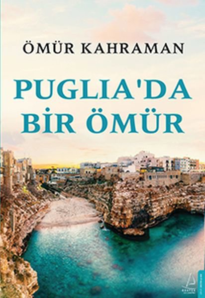 Puglia’da Bir Ömür