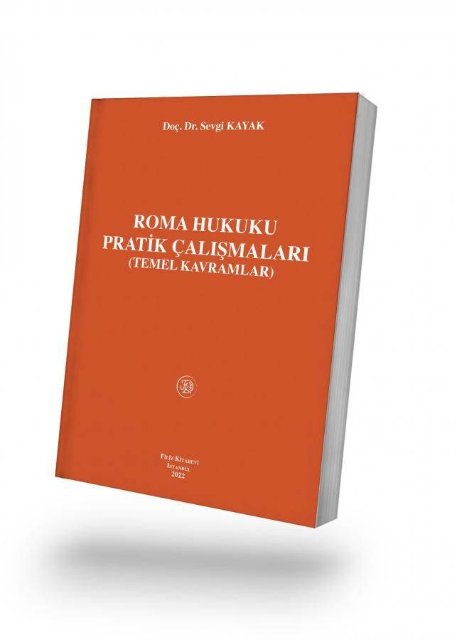 Roma Hukuku Pratik Çalışmaları (Temel Kavramlar)