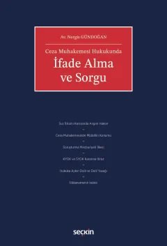 Ceza Muhakemesi Hukukundaİfade Alma ve Sorgu