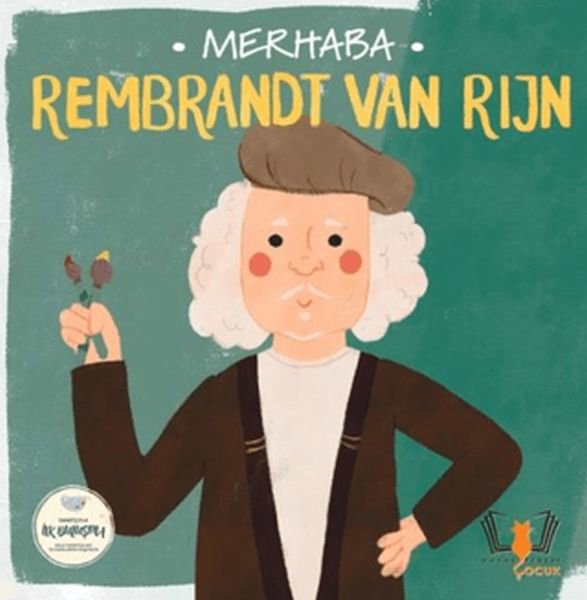 Merhaba Rembrandt Van Rijn Sanatçıyla İlk Buluşma