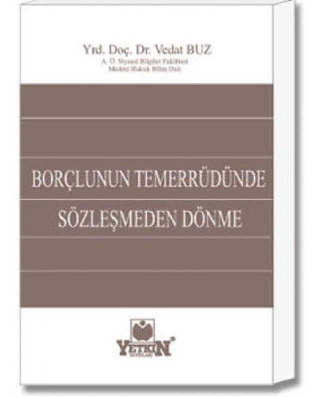 Borçlunun Temerrüdünde Sözleşmeden Dönme