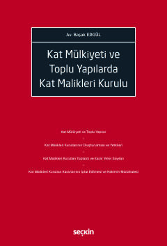 Kat Mülkiyeti ve Toplu Yapılarda<br />Kat Malikleri Kurulu