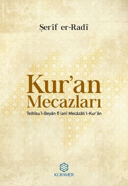 Kuran Mecazları Telhisul Beyan Fi An Mecazatil Kuran