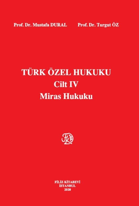 Türk Özel Hukuku Cilt IV Miras Hukuku