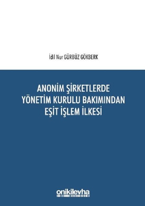 Anonim Şirketlerde Yönetim Kurulu Bakımından Eşit İşlem İlkesi