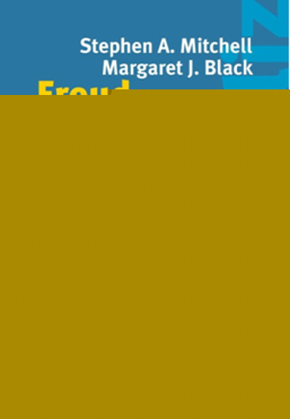 Freud ve Sonrası  Modern Psikanalitik Düşüncenin Tarihi