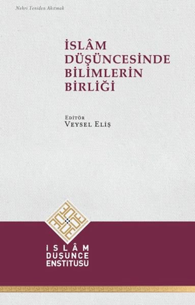 İslam Düşüncesinde Bilimlerin Birliği