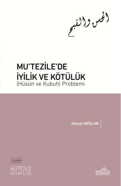 Mutezile’de İyilik ve Kötülük (Hüsün ve Kubuh) Problemi