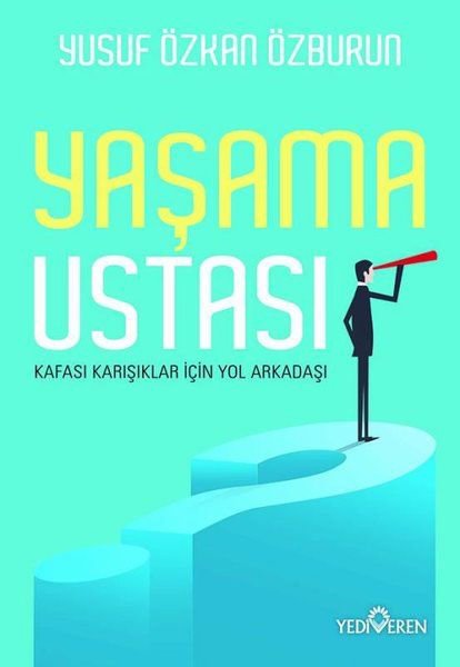 Yaşama Ustası - Kafası Karışıklar İçin Yol Arkadaşı