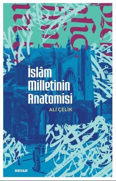 İslam Milletinin Anatomisi