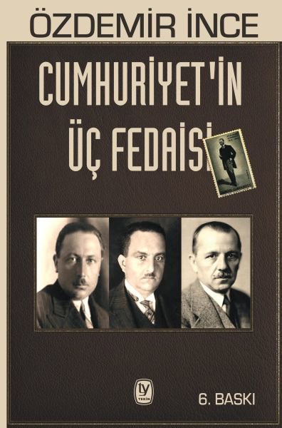 Cumhuriyet'in Üç Fedaisi
