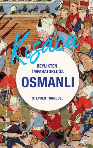 Beylikten &#x130;mparatorlu&#x11F;a Osmanl&#x131; 1326-1699