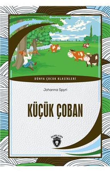 Küçük Çoban - Dünya Çocuk Klasikleri