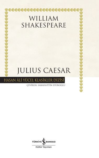 Julius Caesar - Hasan Ali Yücel Klasikleri (Ciltli)