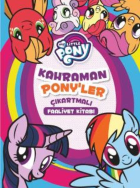 Mlp - Kahraman Ponyler Çıkartmalı Faaliyet Kitabı