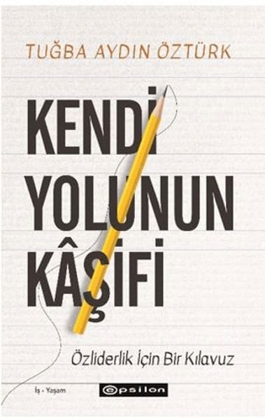 Kendi Yolunun Kâşifi
