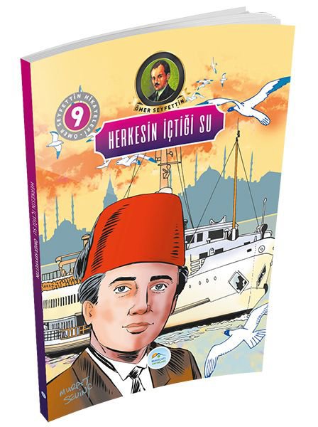 Ömer Seyfettin Hikayeleri 9 - Herkesin İçtiği Su