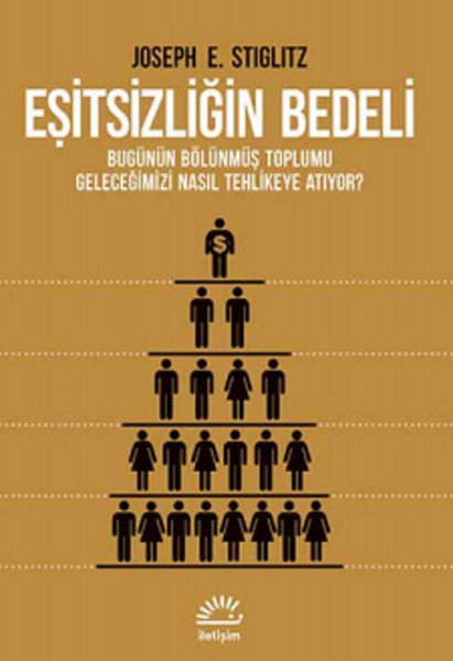 Eşitsizliğin Bedeli  Bugünün Bölünmüş Toplumu Geleceğimizi Nasıl Tehlikeye Atıyor ?