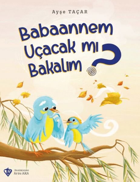 Babaannem Uçacak mı Bakalım?