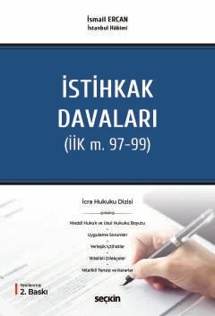 –İcra Hukuku Dizisi–İstihkak Davaları (İİK m. 97–99)