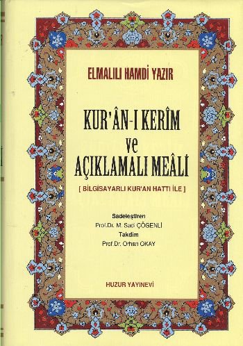 Kur’an-ı Kerim ve Açıklamalı Meali (Kalın Meal)