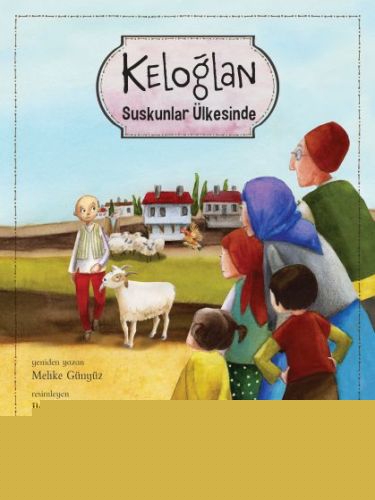 Keloğlan Suskunlar Ülkesinde (Ciltli)